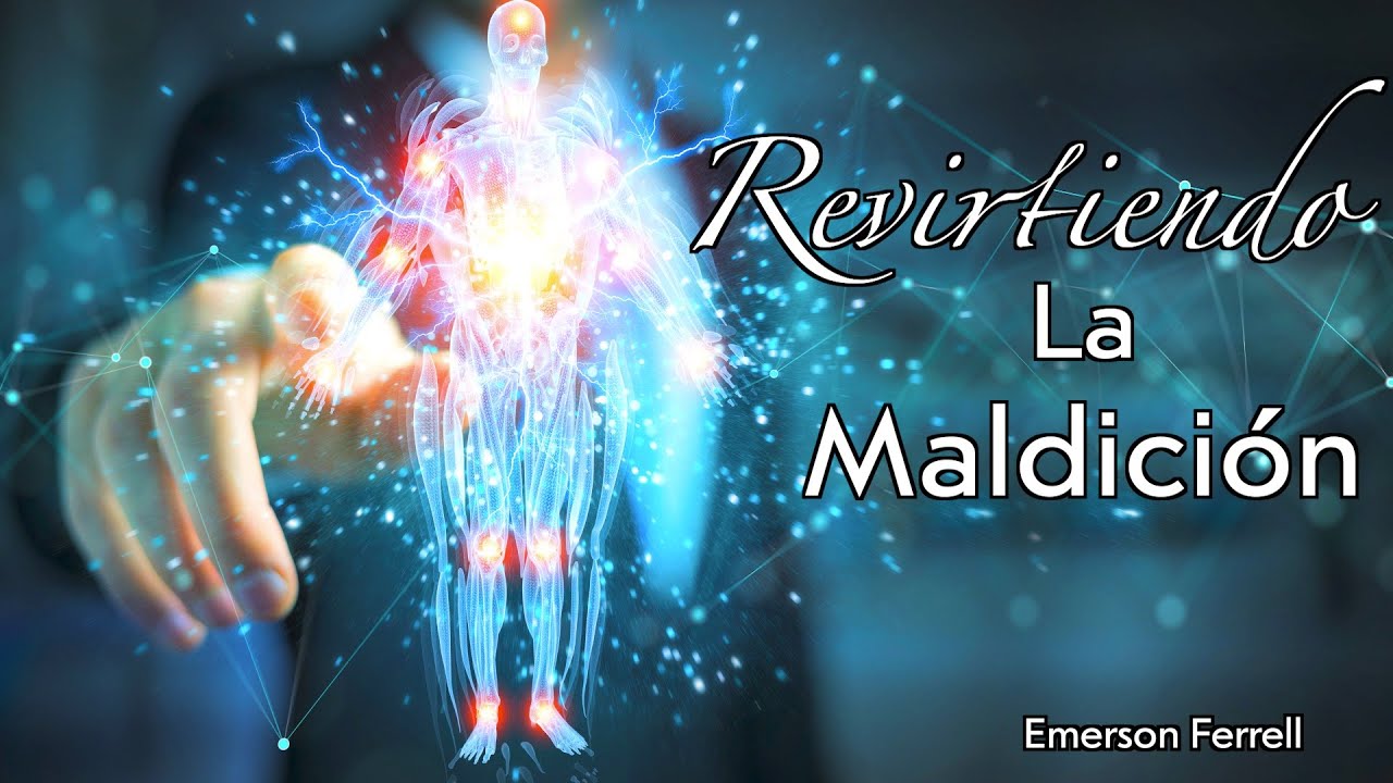 Revirtiendo la Maldición | Emerson Ferrell
