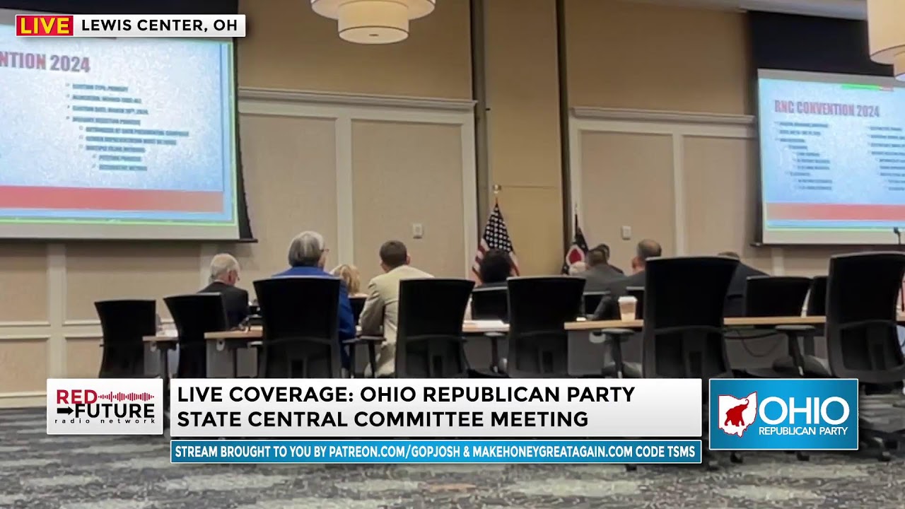 LIVE: OHIO REPUBLICAN PARTY STATE CENTRAL COMMITEE MEETING