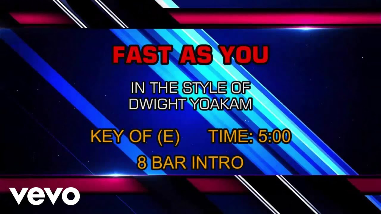 Dwight Yoakam - Fast As You (Karaoke)