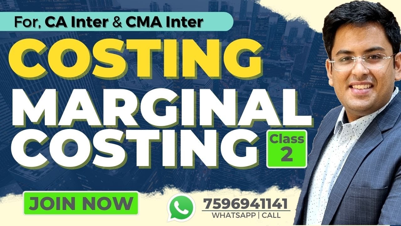 CA Inter & CMA Inter - COSTING | Marginal Costing - Class 2 | Gourav Kabra @gkabra