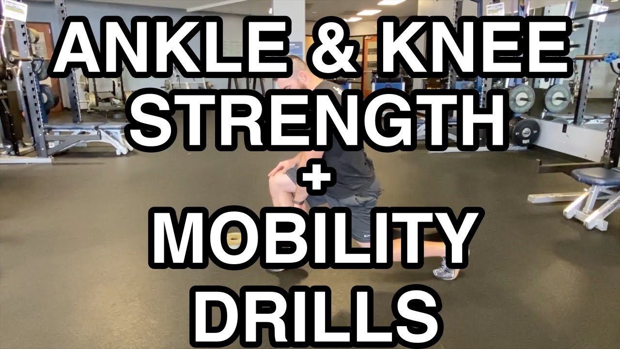 Ankle & Knee Strength+Mobility Drills