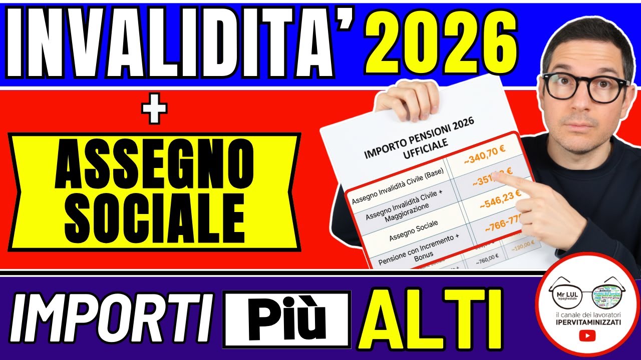UFFICIALE TABELLA AUMENTO PENSIONI INVALIDI PARZIALI TOTALI 2026 + ASSEGNO SOCIALE 📈 NUOVI IMPORTI
