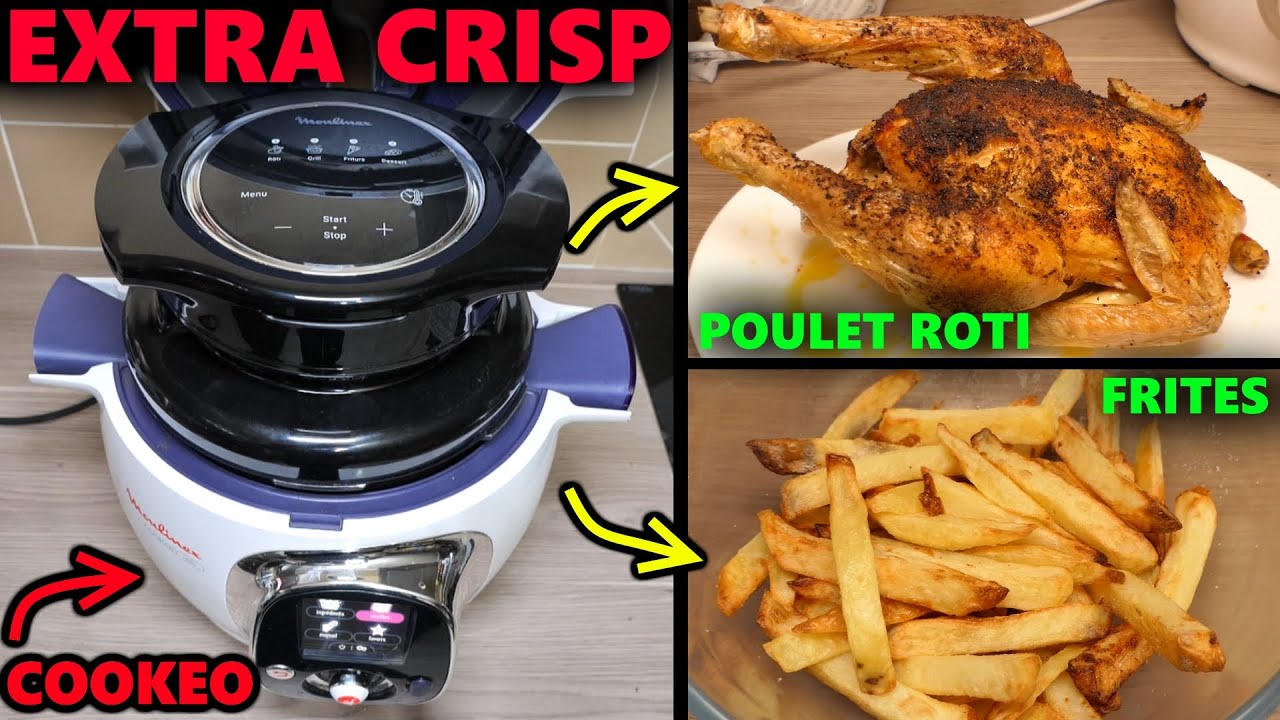 Moulinex Extra Crisp Couvercle COOKEO devient une friteuse à air chaud ! frites maison, poulet roti