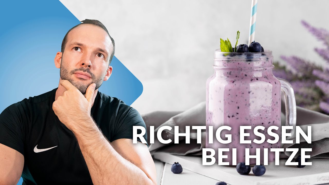 Von innen kühlen: Warum Du bei Hitze anders essen solltest!