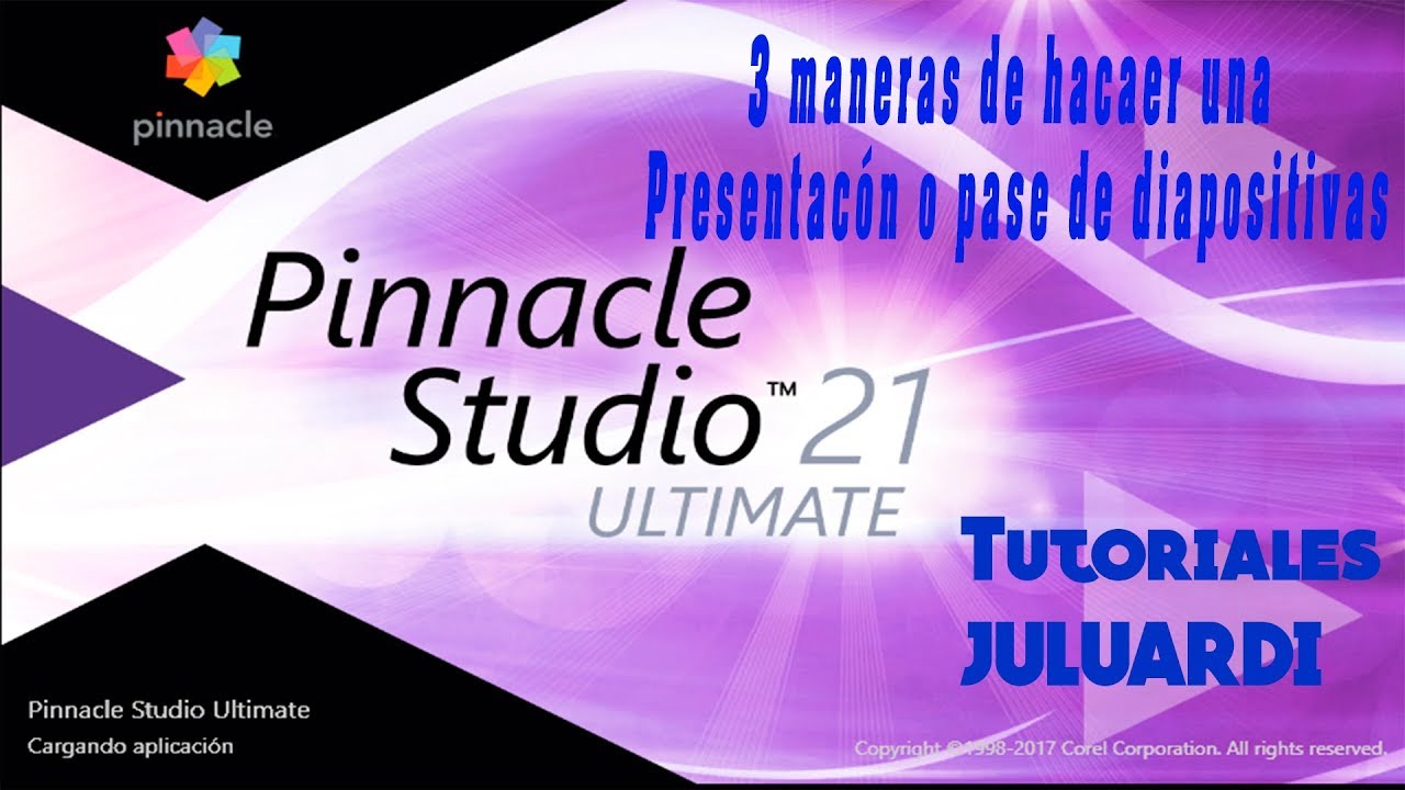 TUTORIALE PINNACLE 21: Presentación o pase fotográfico (Slideshow) de 3 maneras