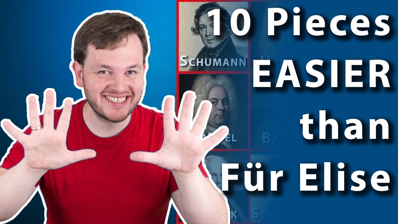 10 piano pieces EASIER than Für Elise