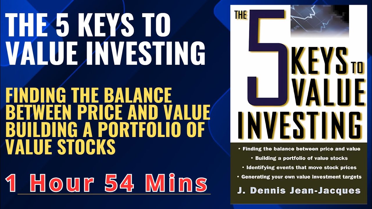 THE 5 KEYS TO VALUE INVESTING Finding the balance between price and value 