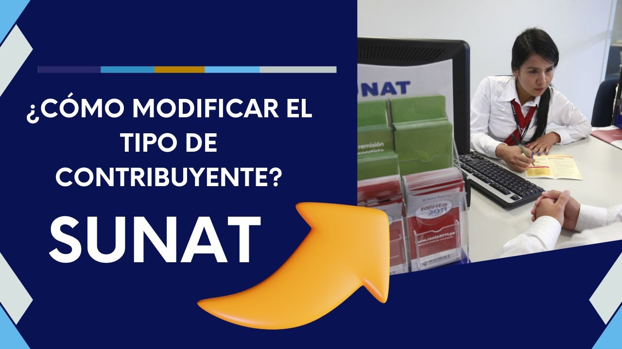 ¿Cómo modificar el tipo de contribuyente? SUNAT  ACTUALIZADO 2023