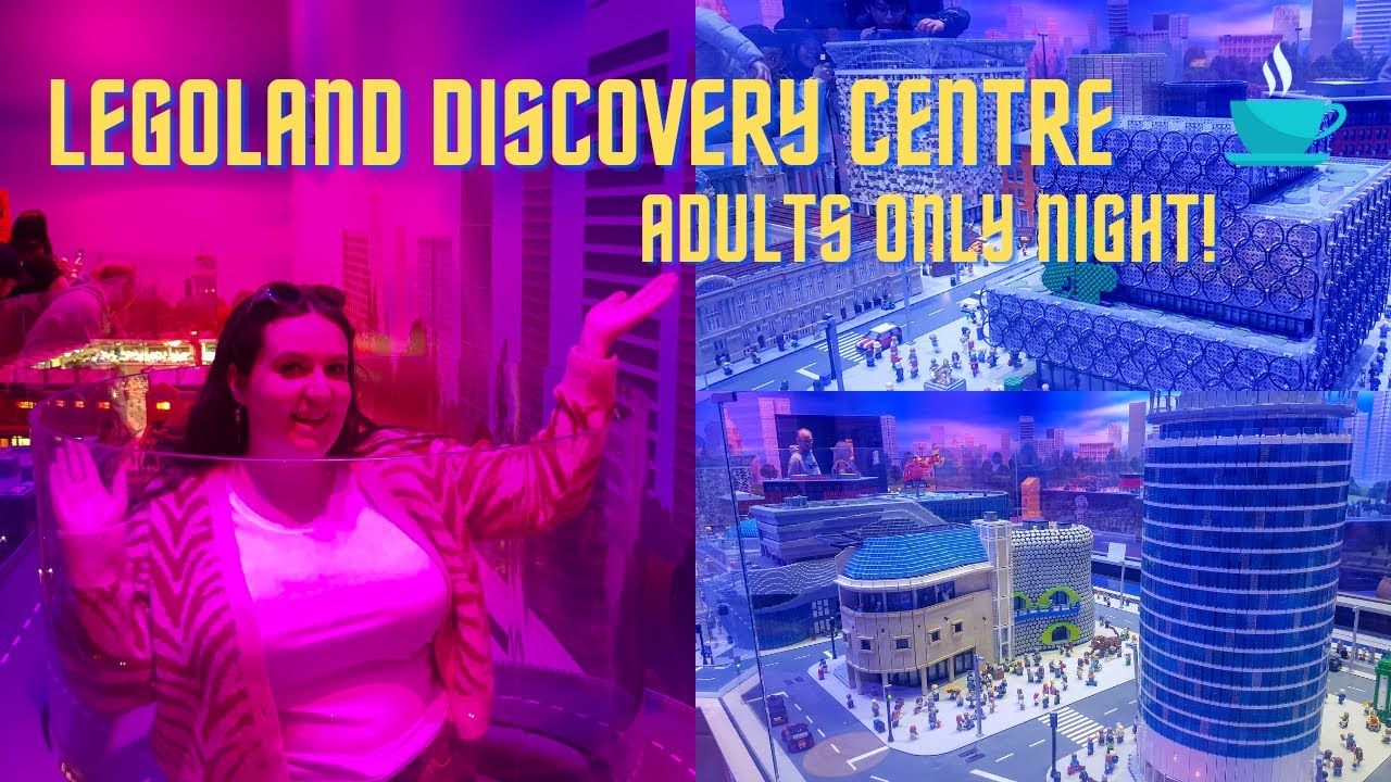 Legoland Discovery Centre Birmingham Adult Night
