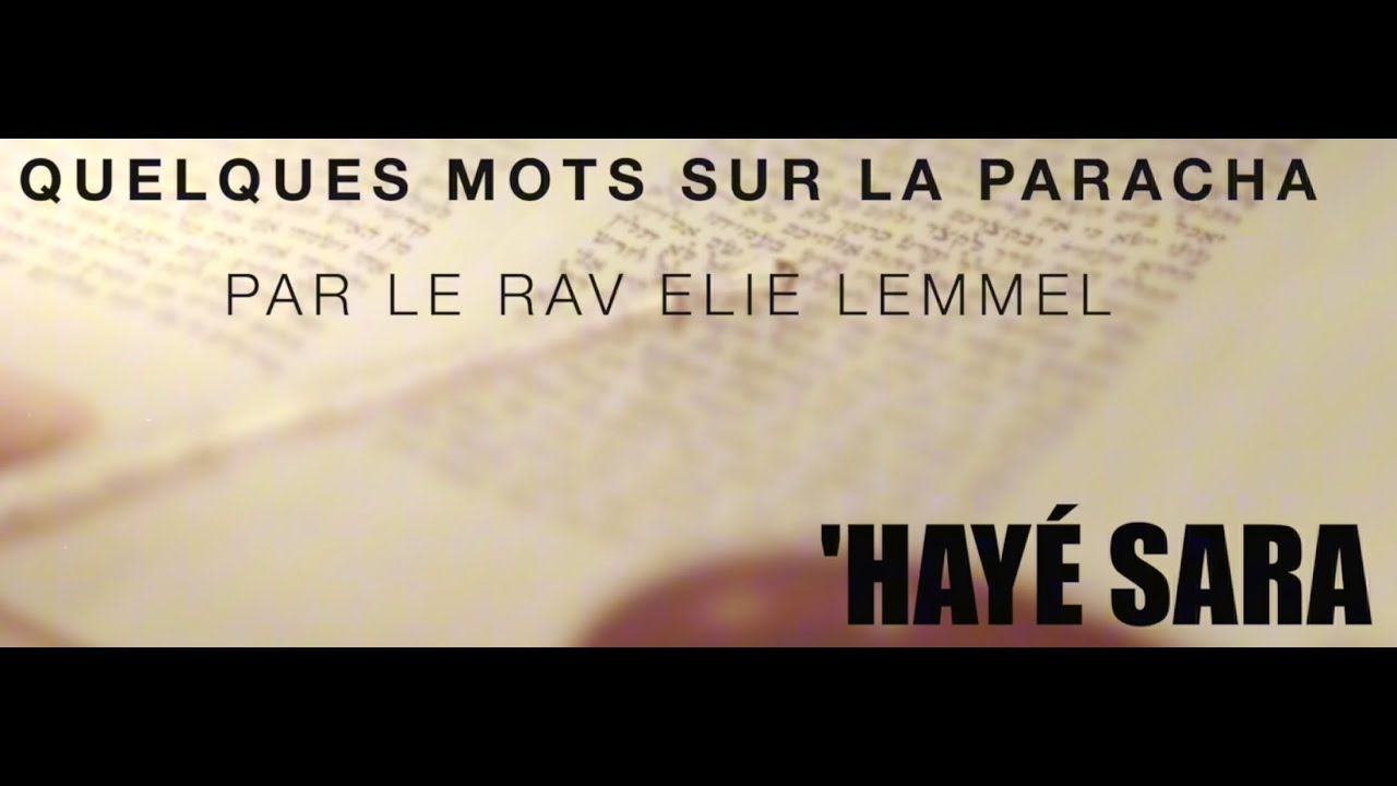 C'est pas une raison ! Rav Elie Lemmel - Paracha Hayé Sara