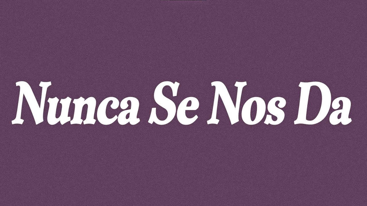 Saxtian - Nunca Se Nos Da (Video Lyric)