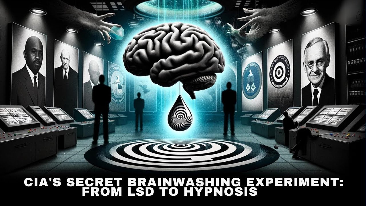 CIA's Secret Brainwashing Experiment: From LSD experiments to Hypnosis