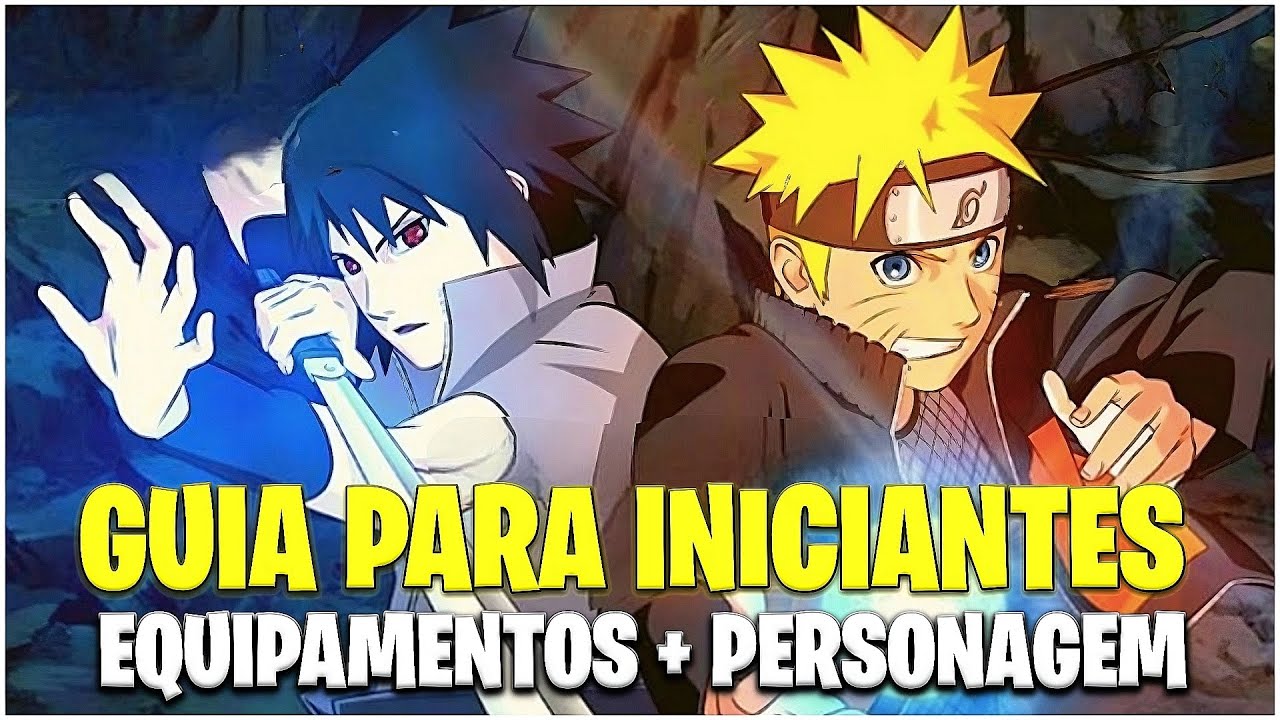 NARUTO KAGE: DICAS PRA INICIANTES DE EQUIPAMENTOS É PERSONAGEM COMO AUMENTAR SEU POWER