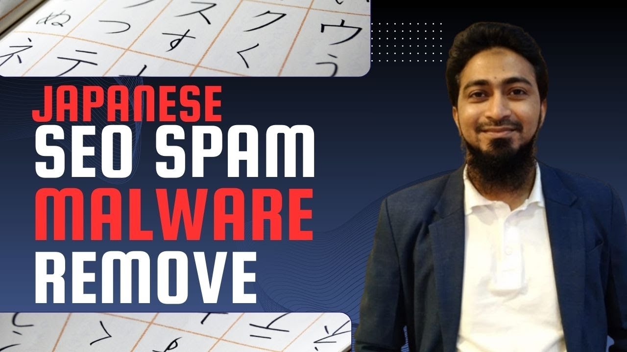 How To Remove Spam URLs After Website Hacking | Japanese Keyword Attack Removal