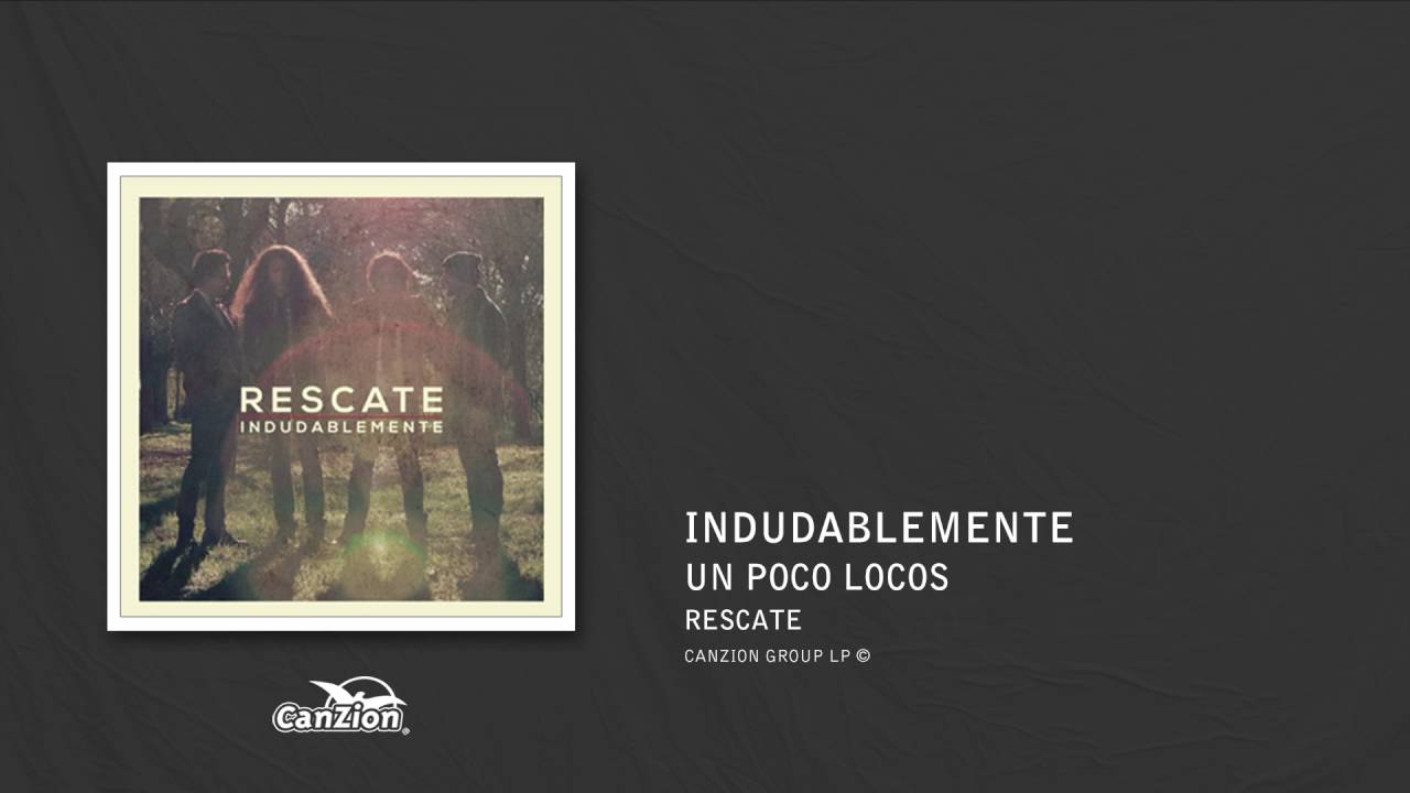 Un poco locos - Rescate