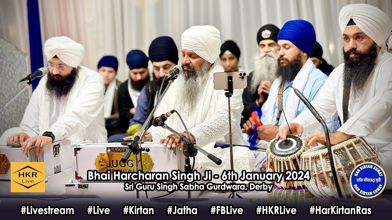 Bhai Harcharan Singh Ji Khalsa -  Gurdwara Sri Guru Singh Sabha, Derby 6th January  2024