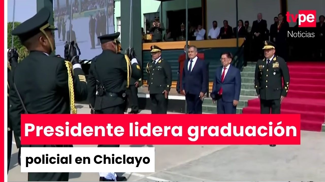 Presidente Balc&aacute;zar encabeza graduaci&oacute;n de 335 polic&iacute;as en Chiclayo
