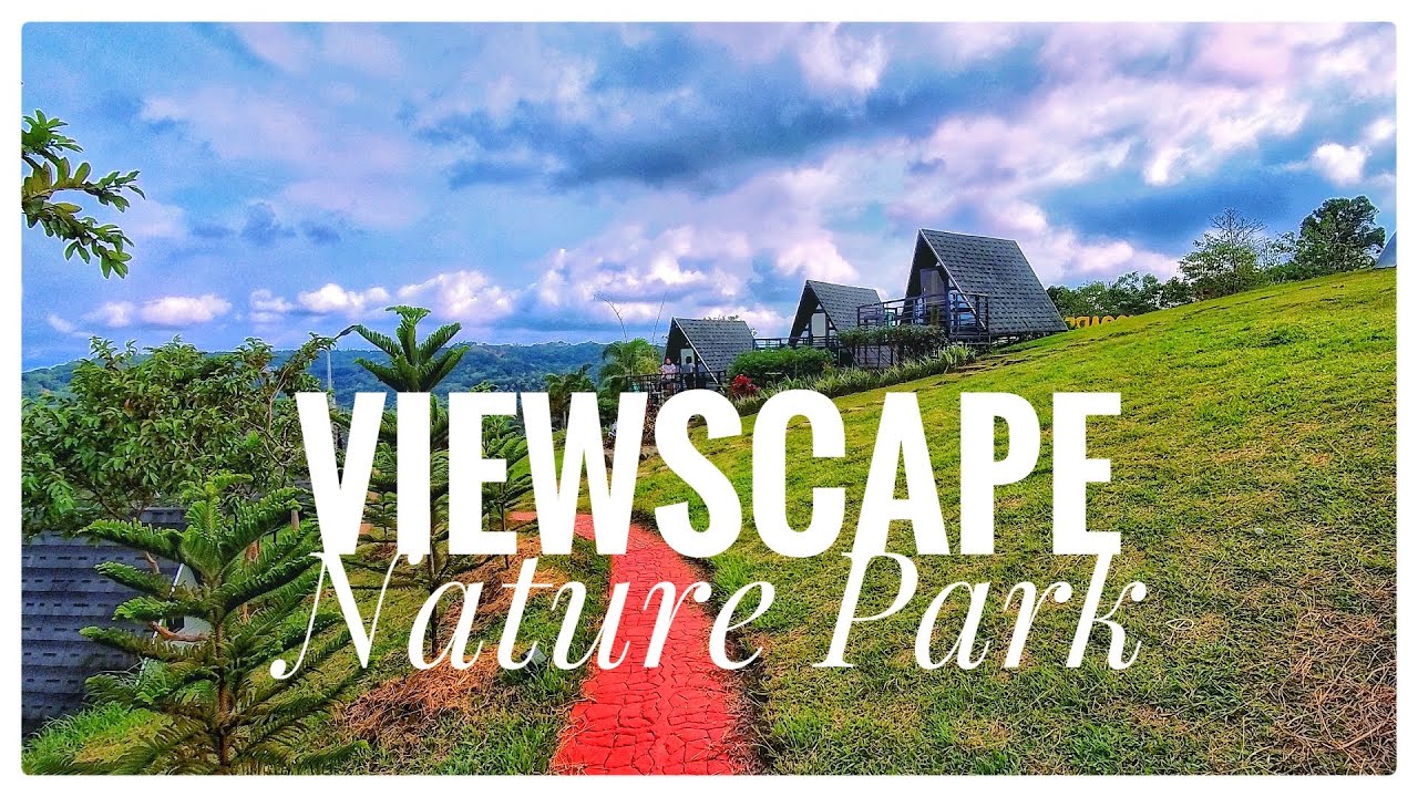 Camping & Scenic Escape | Viewscape Nature Park Tanay Rizal