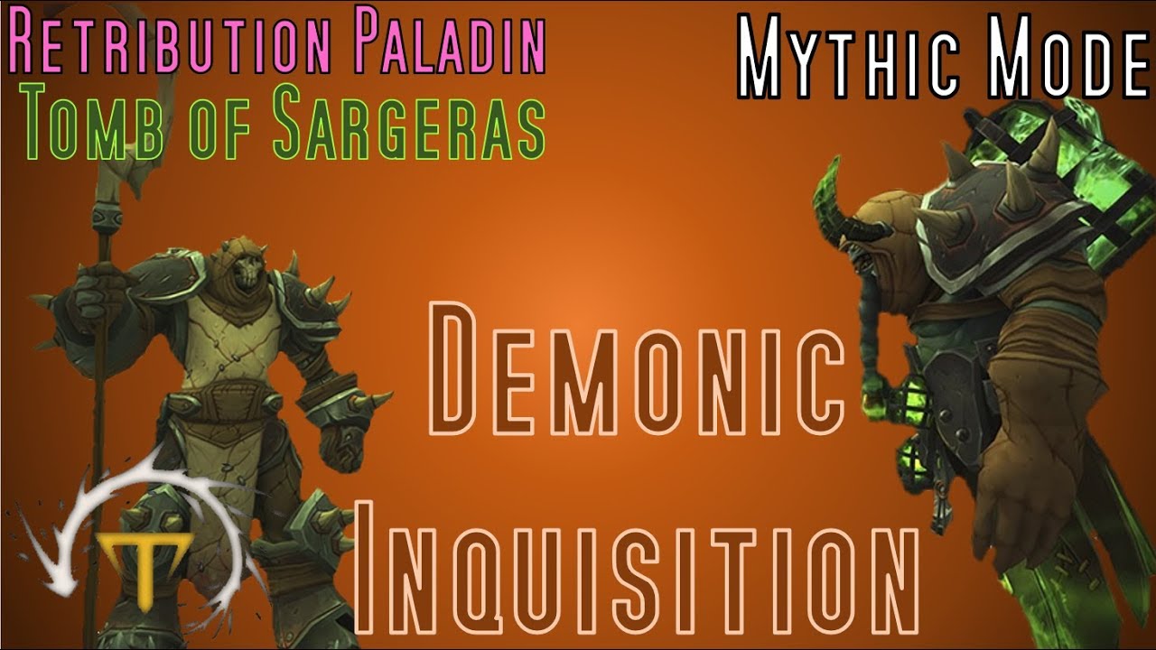 Chaos Theory vs. Demonic Inquisition MM ToS (Ret Paladin)