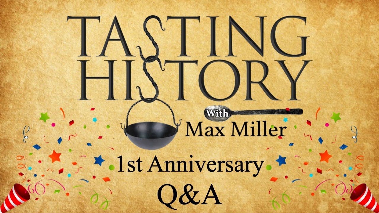 Tasting History 1st Anniversary Q&A