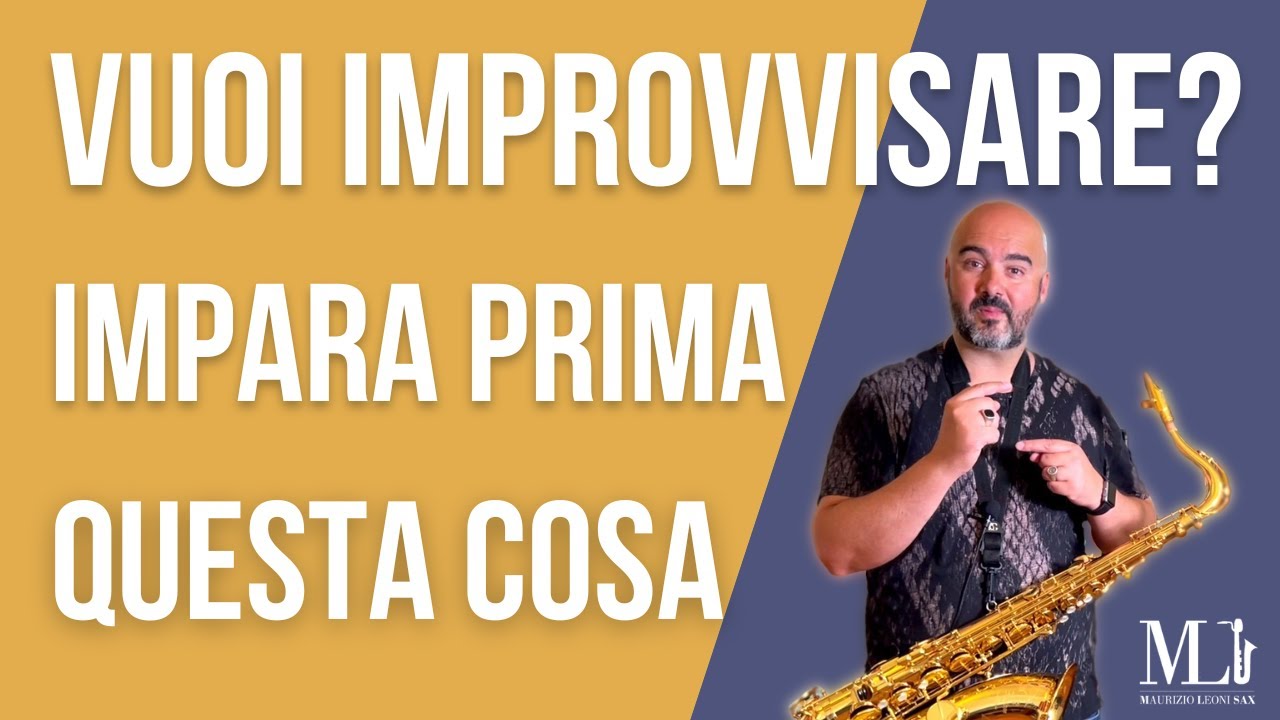 Sassofono, Vuoi Improvvisare? Impara prima questa cosa.