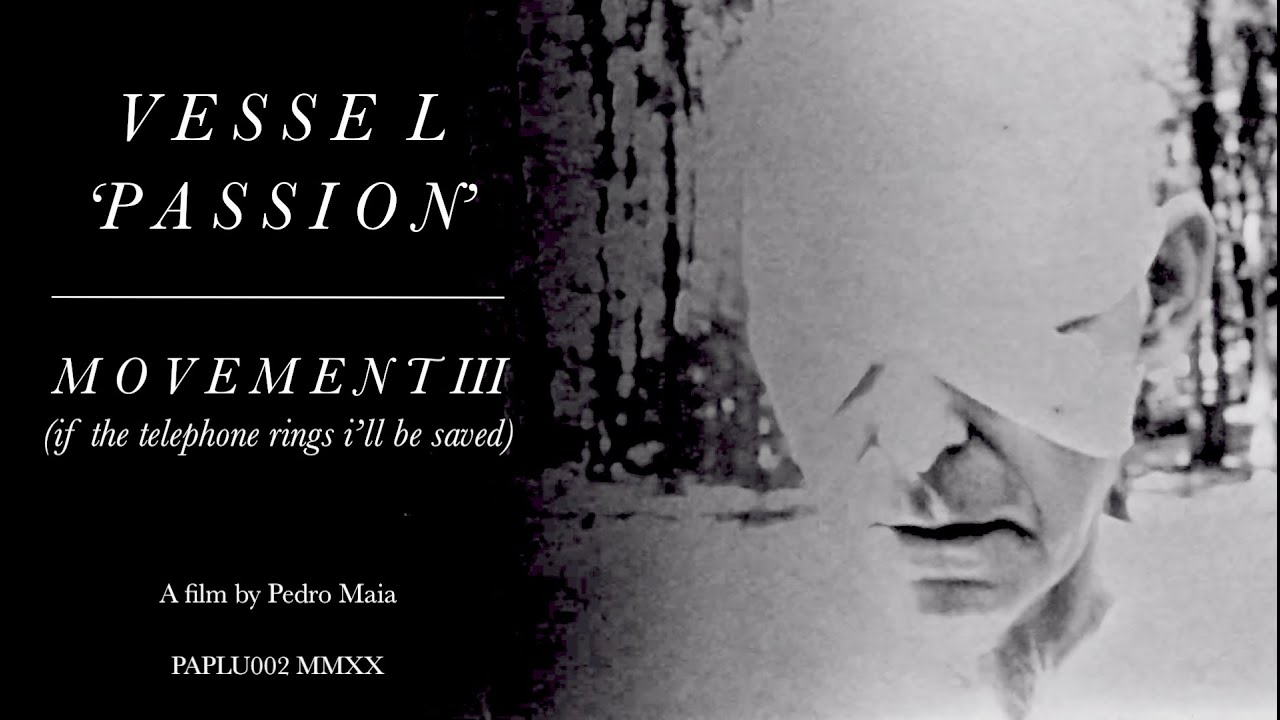 Vessel - Passion - Movement III (if the telephone rings i'll be saved) (Official Video)