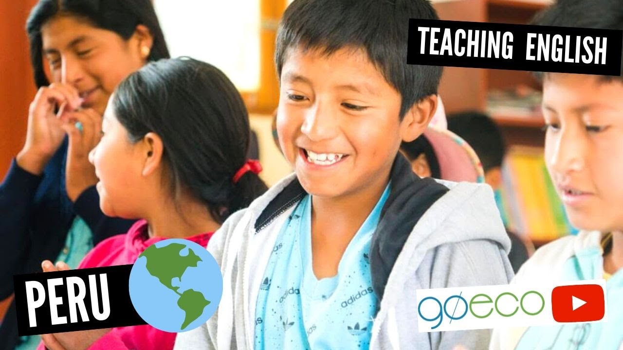 GoEco VOLUNTEER Trip Vlog – English teaching Experience in Peru