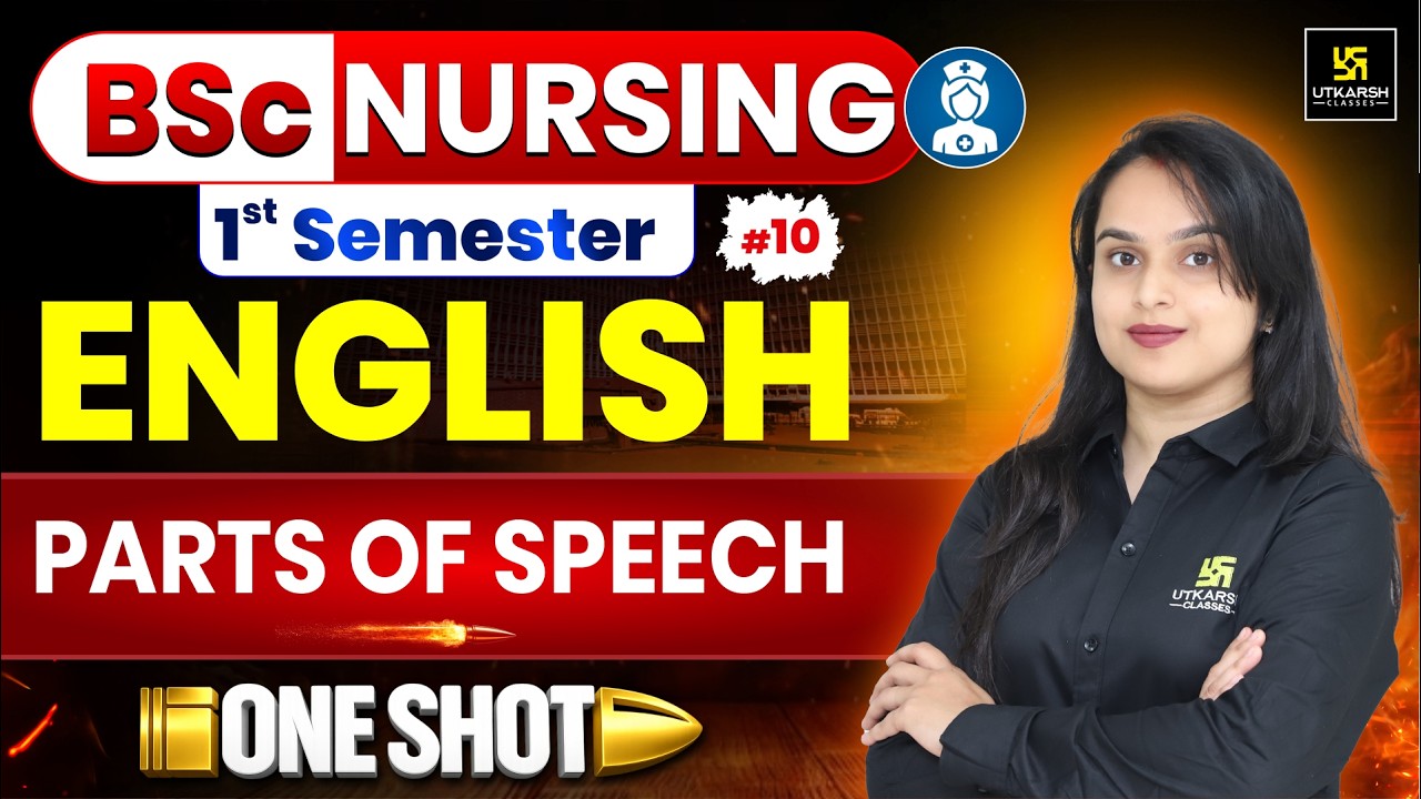BSc Nursing English #11 | Parts of Speech in English Grammar Explained | BSc Nursing Utkarsh