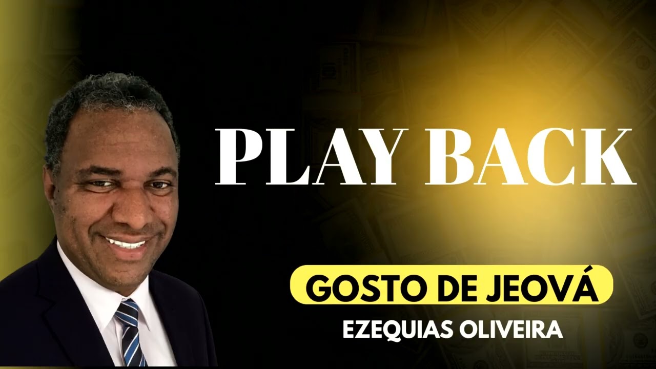 GOSTO DE JEOVA PLAY BACK