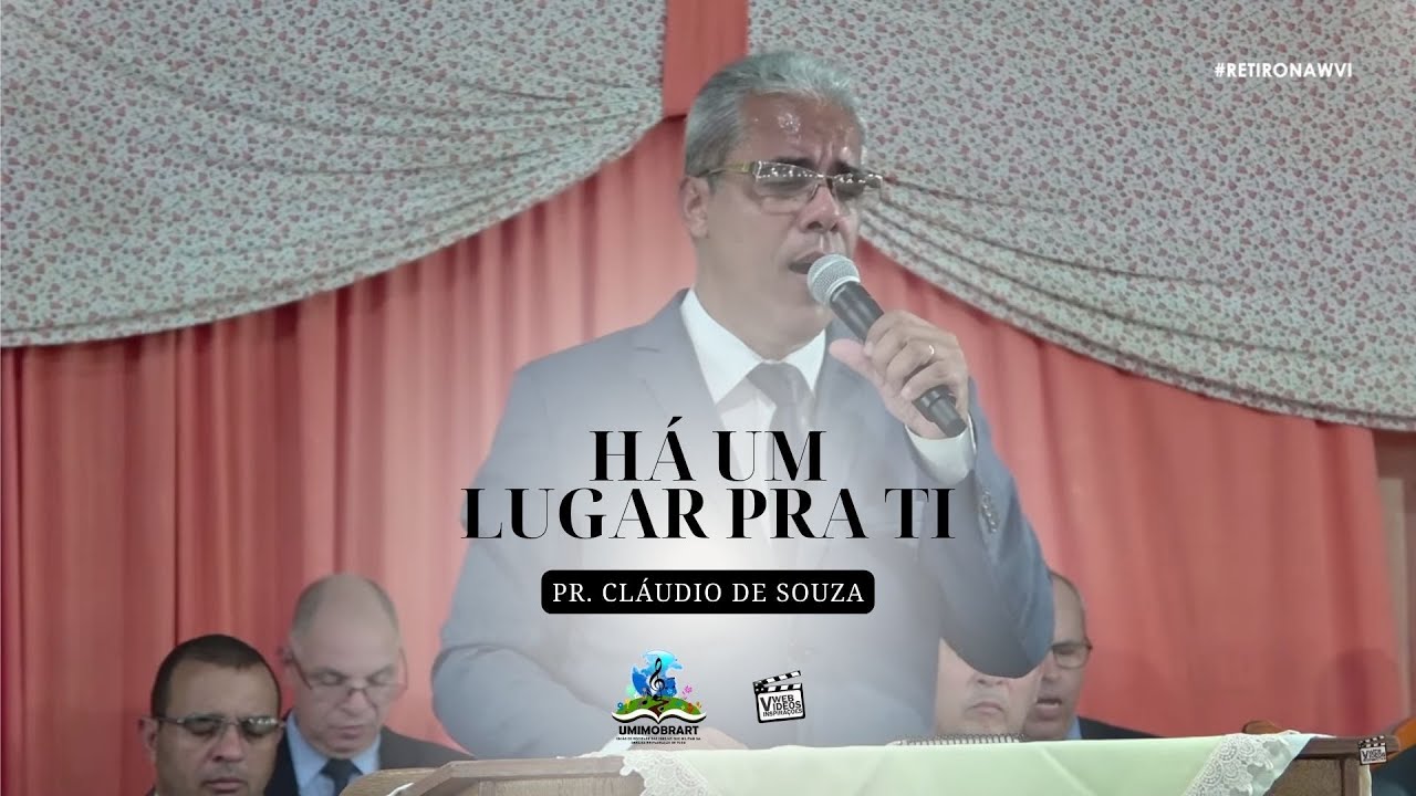 Há um lugar pra ti ♫ | Pr. Cláudio De Souza