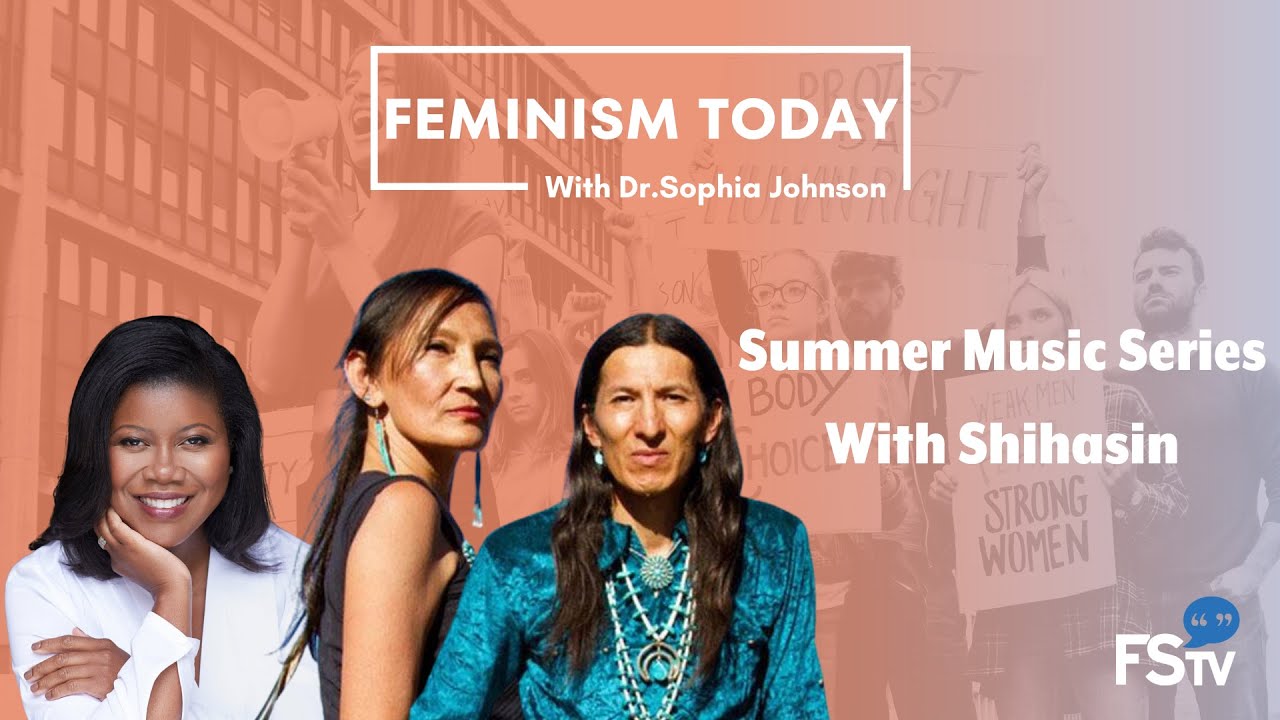 Feminism Today | Summer Music Series with Jeneda and Clayson Benally and Dr. Sophia Johnson
