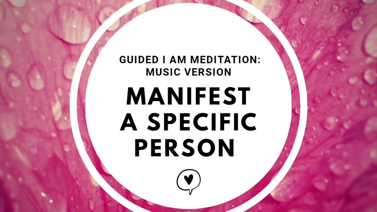 10-MIN Manifest A Specific Person (MUSIC version! Fast Results)