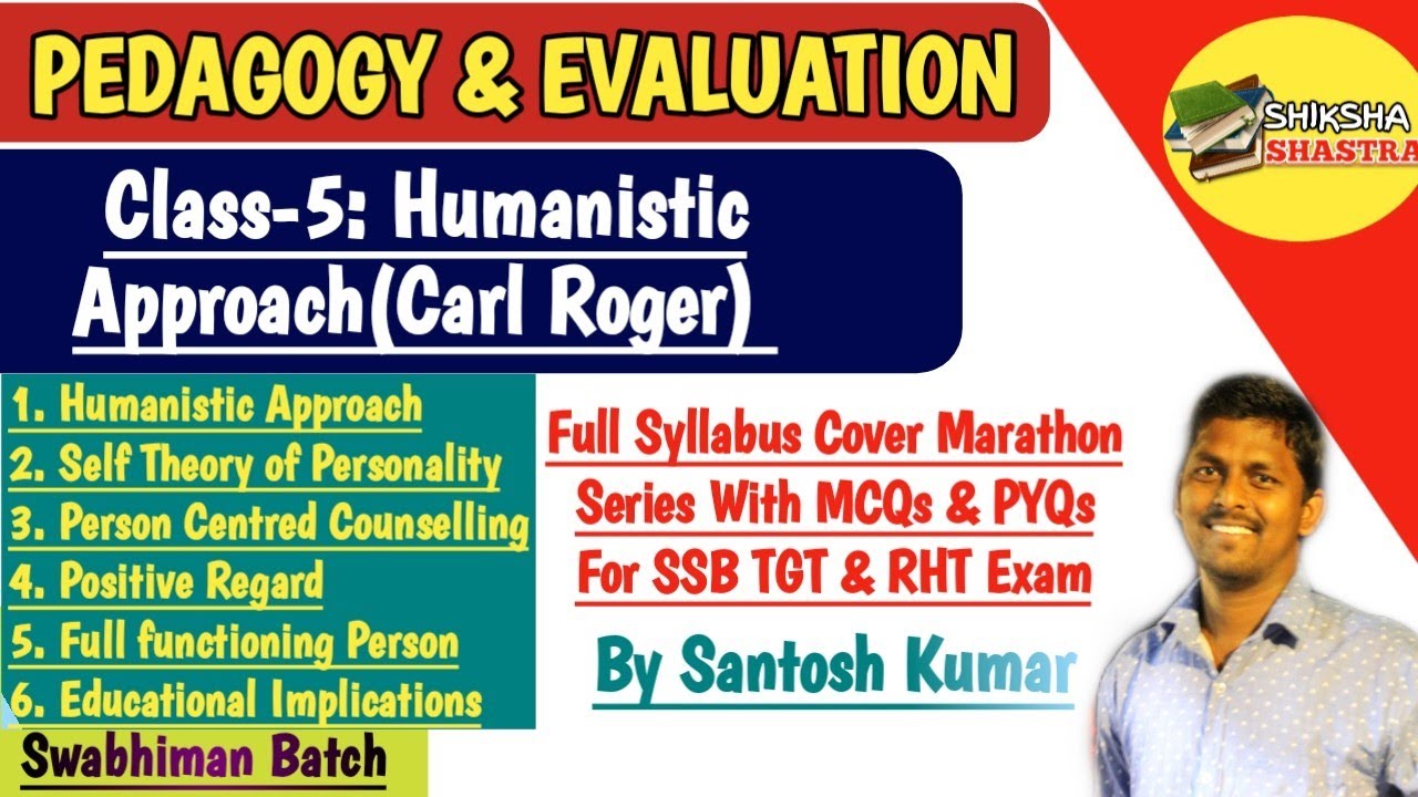 Humanistic Approach||Carl Rogers||Pedagogy and Evaluation|Theory+MCQs|SSB TGT &RHT|Revised Class|
