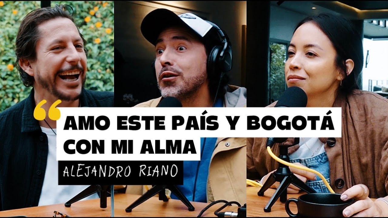 No me iría de Colombia nunca 🇨🇴 | EP. 118. Alejandro Riaño