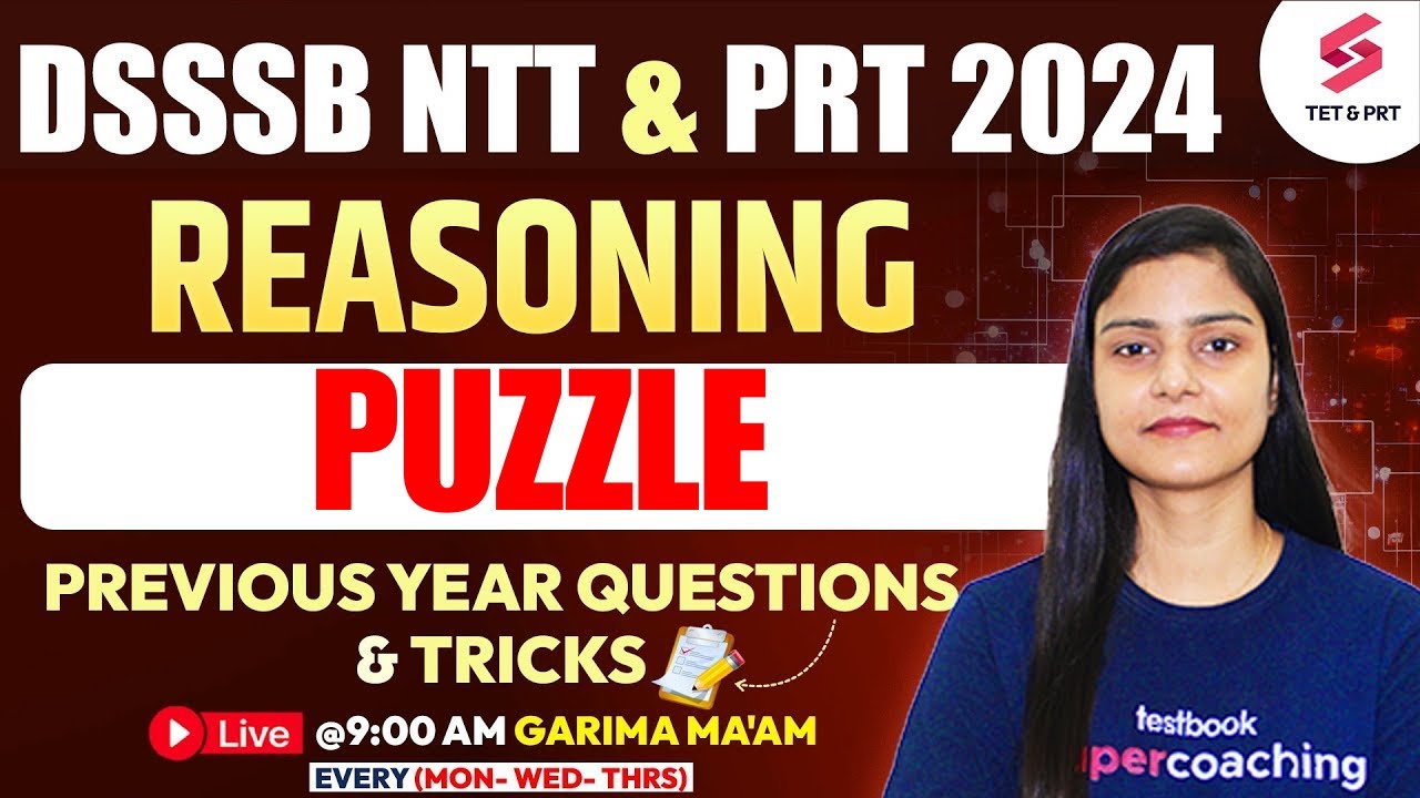 Reasoning PUZZLE DSSSB NTT/ PRT 2024| DSSSB REASONING CLASSES | Garima Mam