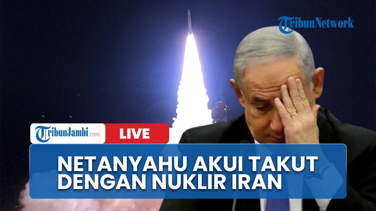 🔴Netanyahu Akui Takut dengan Rudal dan Nuklir dari Iran
