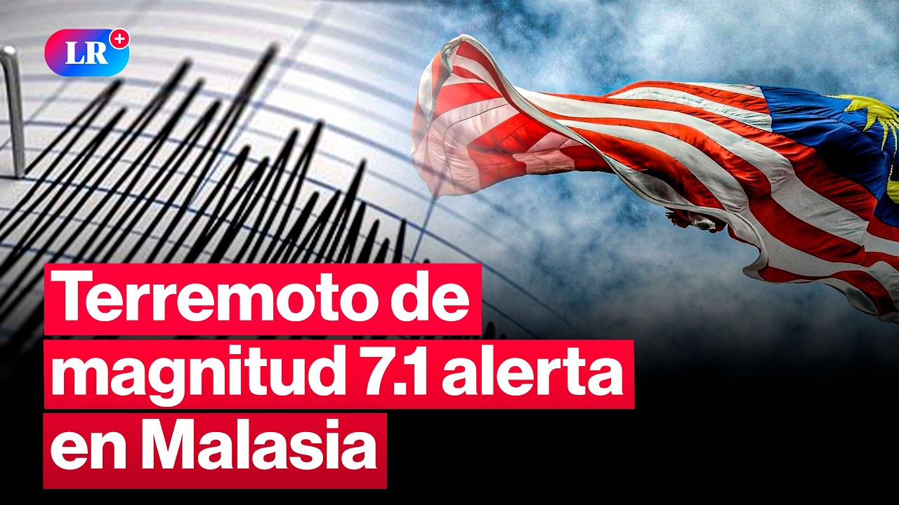 🚨 ¡TERRIBLE! TERREMOTO de magnitud 7.1 sacude la COSTA DE MALASIA: ¿riesgo de tsunami? | #LR