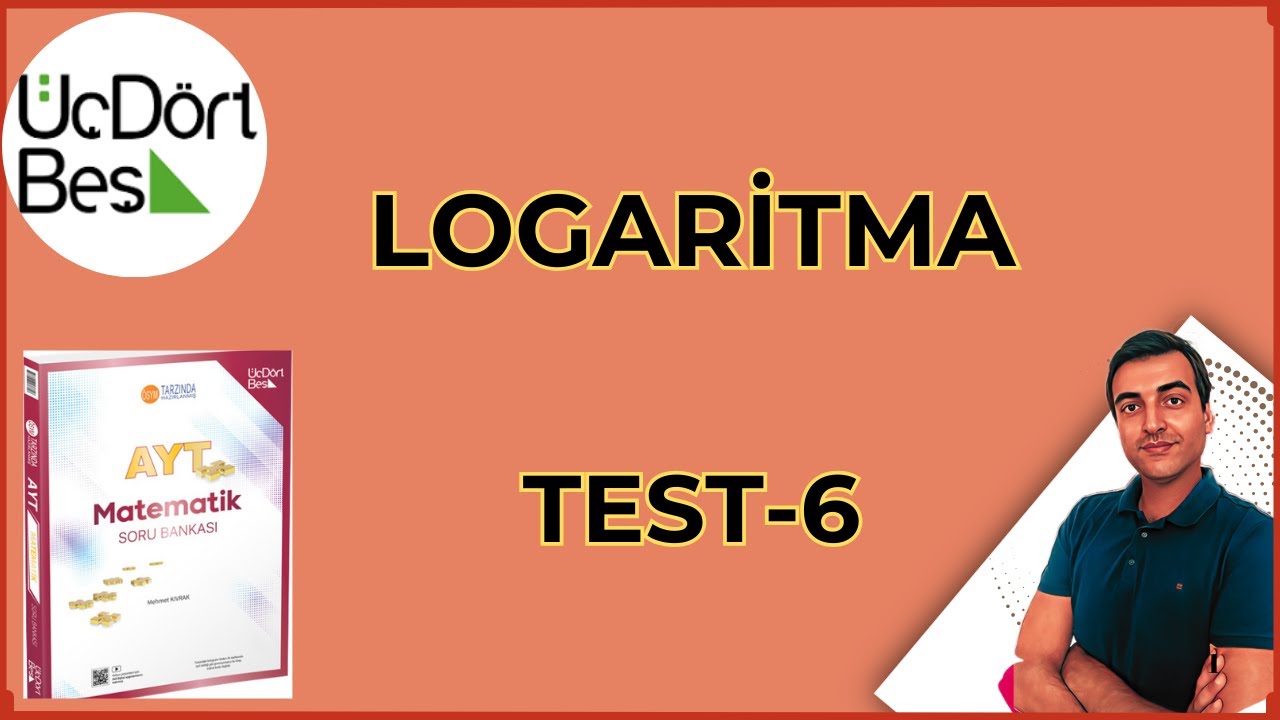 LOGARİTMA /  TEST-6/ 2025 345 AYT MATEMATİK SORU BANKASI ÇÖZÜMLERİ