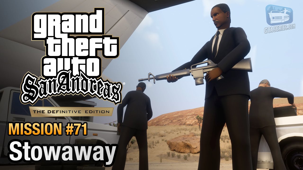 GTA San Andreas Definitive Edition - Mission #71 - Stowaway