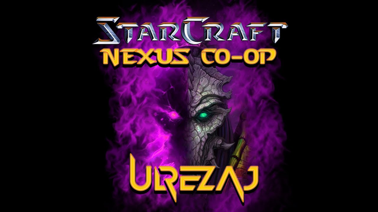 Starcraft 2 - Nexus CooP Gameplay Ulrezaj  with Knalle!! XDDD