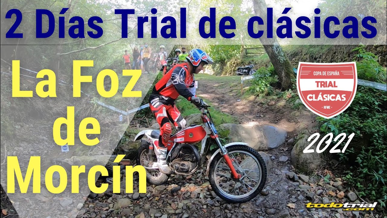2 Días Trial de Clasicas La Foz de Morcin, Copa de España 2021