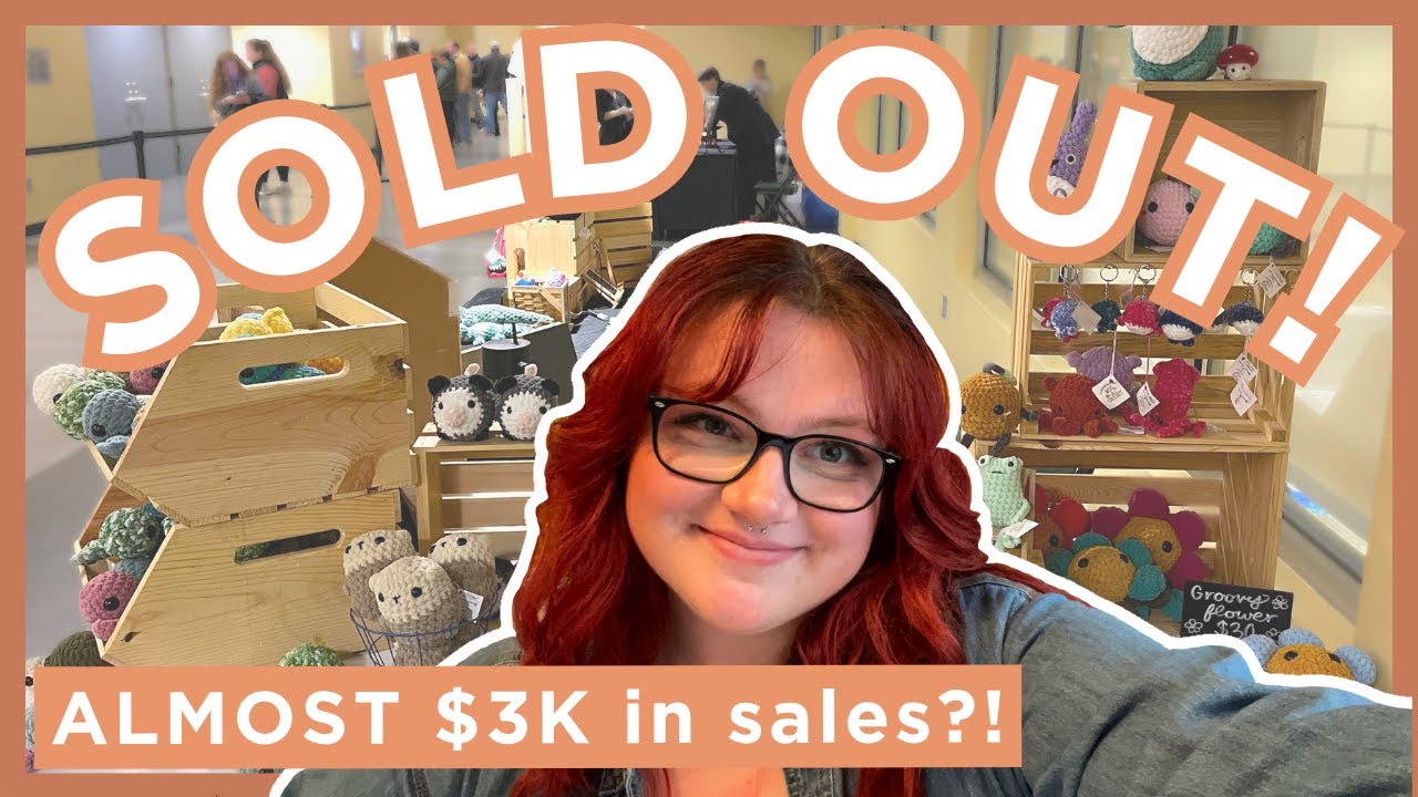 SOLD OUT CROCHET MARKET 💵 🧶 vlog & Inventory 📦