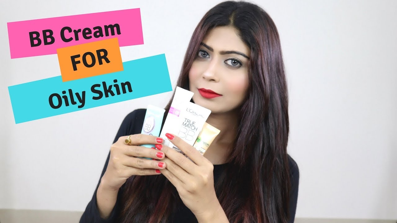Best BB Cream For Oily Skin  | Rinkal Soni
