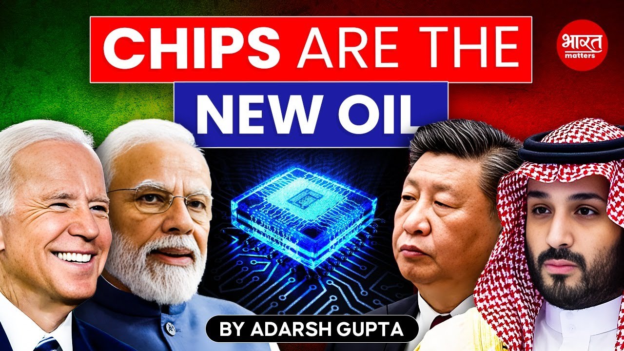How Chips will Decide Future of World? By Adarsh Gupta