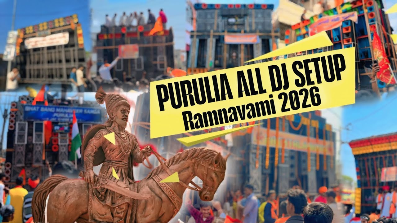 ALL DJ SETUP RAMNAVAMI IN PURULIA || PURULIA ALL DJ SETUP RAMNAVAMI 2026 || #PURULIA_RAMNAVAMI 