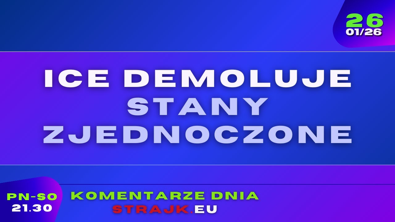 Komentarze dnia Strajku: ICE demoluje Stany Zjednoczone