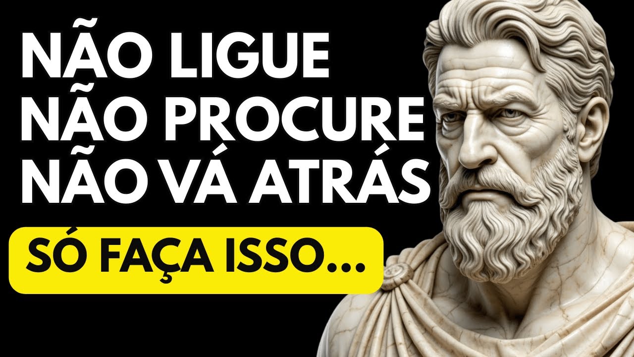 Não LIGUE. Não MANDE MENSAGEM. SE FAÇA AUSENTE (Isso Muda Tudo) | SABEDORIA ESTOICA