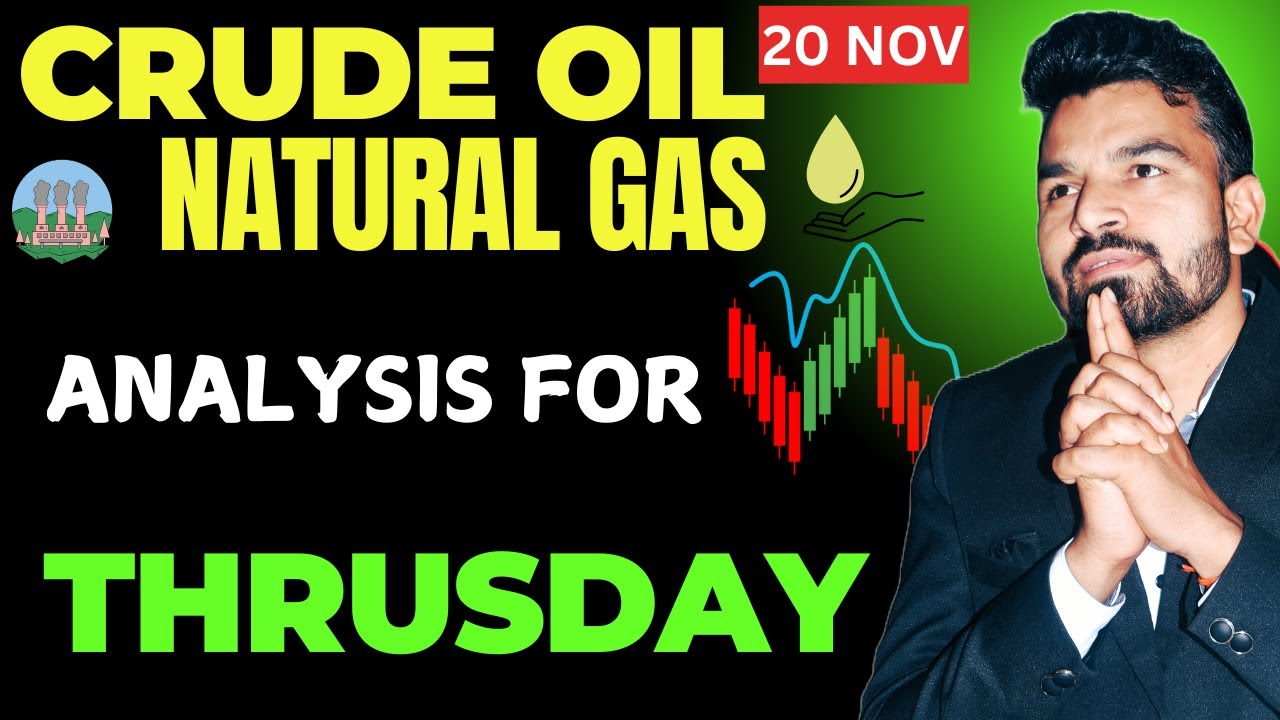 CRUDE OIL l NATURAL GAS l TODAY PRICE PREDICTION l 20 NOVEMBER #crudeoilmcxanalysi#nglatestnews