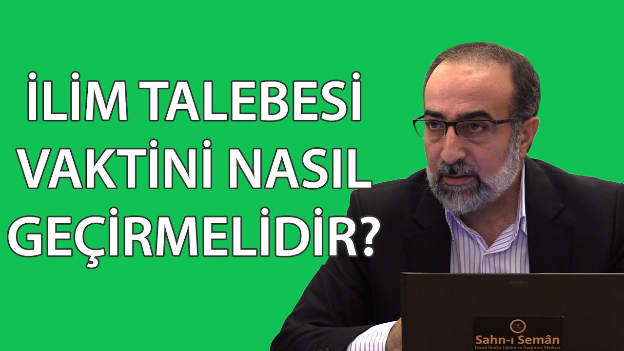 Ebubekir Sifil - İlim Talebesi Vaktini Nasıl Geçirmelidir?