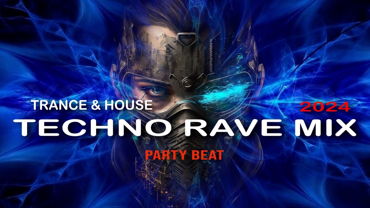 Techno House Rave Mix & Trance 2024